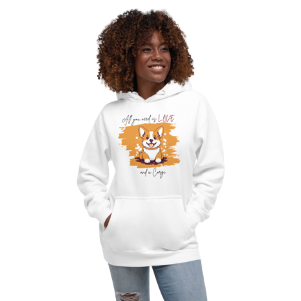 Hoodie for women, all you need is love and a corgi